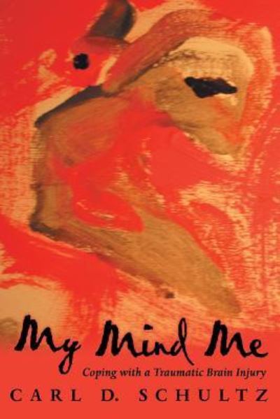 Cover for Carl D Schultz · My Mind Me (Paperback Book) (2017)