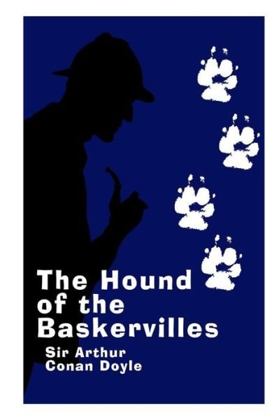 Cover for Arthur Conan Doyle · The Hound of the Baskervilles: a Sherlock Holmes Novel (Paperback Book) (2014)
