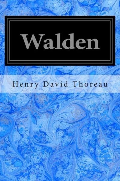 Walden - Henry David Thoreau - Boeken - Createspace - 9781495987199 - 18 februari 2014