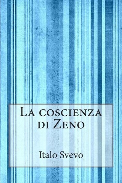 Cover for Italo Svevo · La Coscienza Di Zeno (Taschenbuch) (2014)