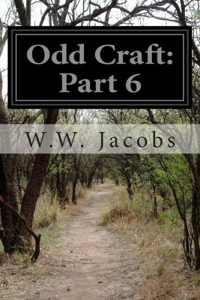 Cover for W W Jacobs · Odd Craft: Part 6 (Paperback Book) (2014)