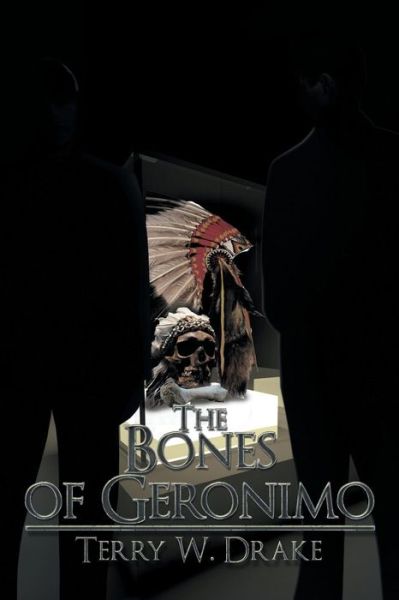 Cover for Terry W Drake · The Bones of Geronimo (Paperback Book) (2015)