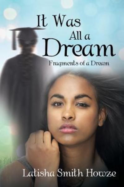 Cover for Latisha Smith Howze · It Was All a Dream (Taschenbuch) (2016)