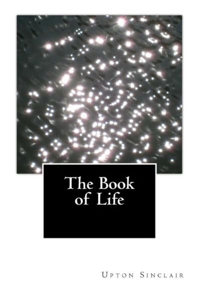 Upton Sinclair · The Book of Life (Pocketbok) (2015)