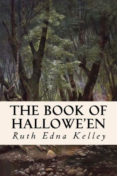 Cover for Ruth Edna Kelley · The Book of Hallowe'en (Paperback Book) (2015)