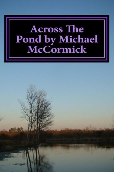 Michael Mccormick · Across the Pond by Michael Mccormick (Taschenbuch) (2015)