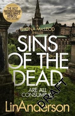 Cover for Lin Anderson · Sins of the Dead - Rhona MacLeod (Hardcover Book) (2018)