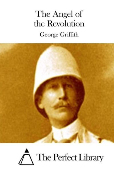 Cover for George Griffith · The Angel of the Revolution (Paperback Book) (2015)