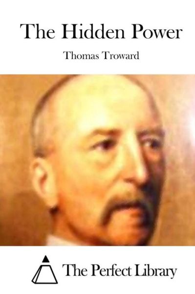 Cover for Thomas Troward · The Hidden Power (Paperback Book) (2015)