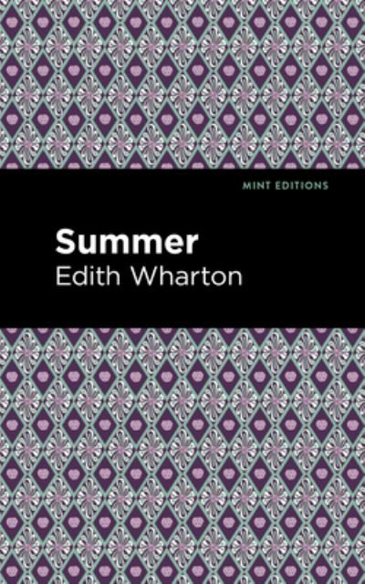 Cover for Edith Wharton · Summer - Mint Editions (Gebundenes Buch) (2021)