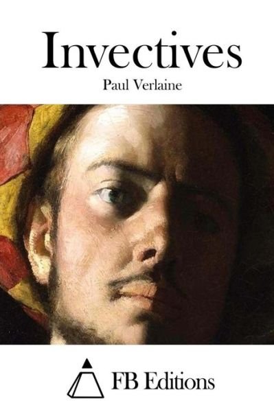 Cover for Paul Verlaine · Invectives (Pocketbok) (2015)