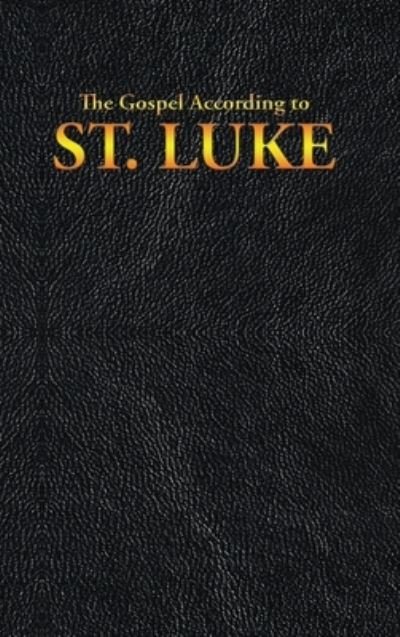Cover for King James · The Gospel According to ST. LUKE (Hardcover bog) (2020)