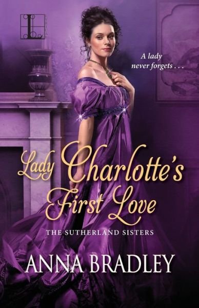 Cover for Anna Bradley · Lady Charlotte's First Love (Paperback Book) (2017)
