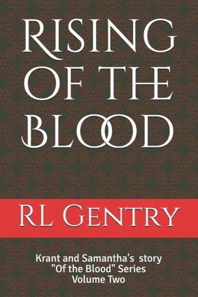 Cover for RL Gentry · Rising of the Blood (Pocketbok) (2017)
