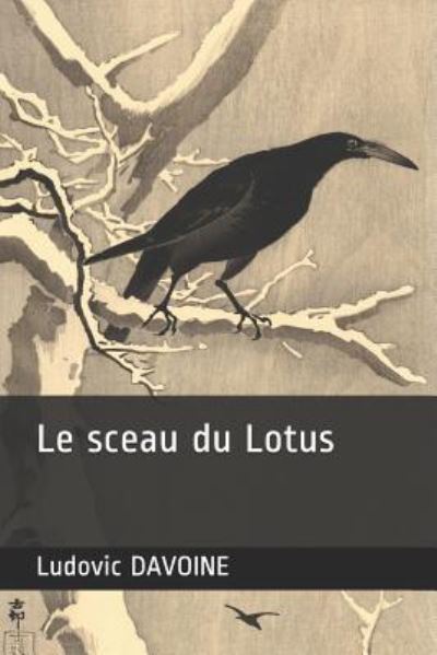 Cover for Ludovic Davoine · Le Sceau Du Lotus (Paperback Book) (2015)