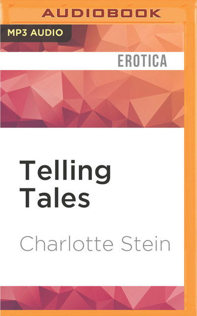 Cover for Charlotte Stein · Telling Tales (MP3-CD) (2016)