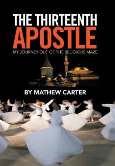 Cover for Mathew Carter · The Thirteenth Apostle (Inbunden Bok) (2017)