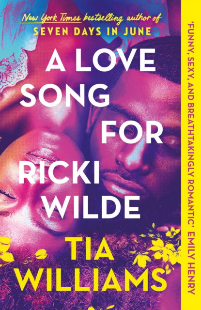 A Love Song for Ricki Wilde: the epic new romance from the author of Seven Days in June - Tia Williams - Books - Quercus Publishing - 9781529426199 - February 4, 2025