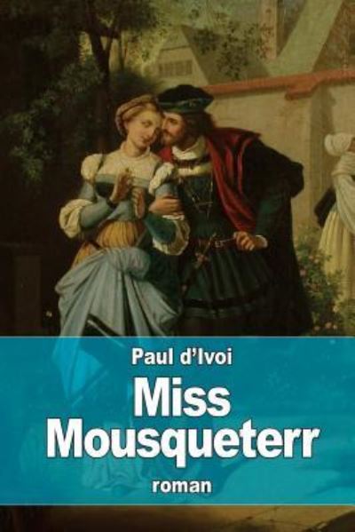 Cover for Paul D'Ivoi · Miss Mousqueterr (Paperback Book) (2016)