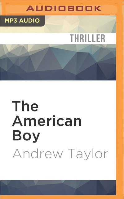 The American Boy - Alex Jennings - Musik - Audible Studios on Brilliance - 9781531869199 - 13. september 2016
