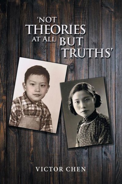 Cover for Victor Chen · 'Not Theories at All but Truths' (Paperback Book) (2019)