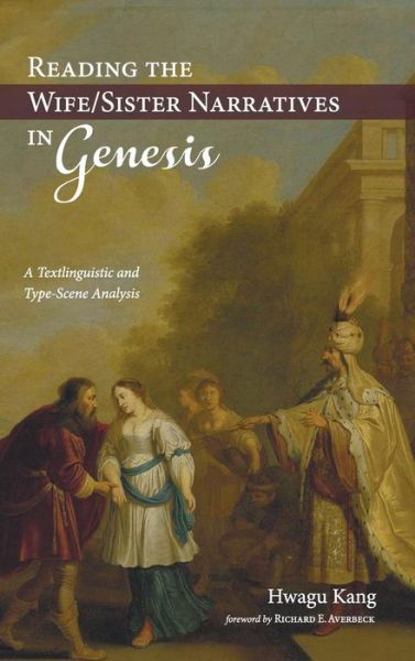 Cover for Hwagu Kang · Reading the Wife / Sister Narratives in Genesis (Gebundenes Buch) (2018)