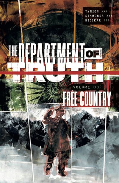 Department of Truth, Volume 3: Free Country - James Tynion IV - Bøger - Image Comics - 9781534321199 - 3. maj 2022