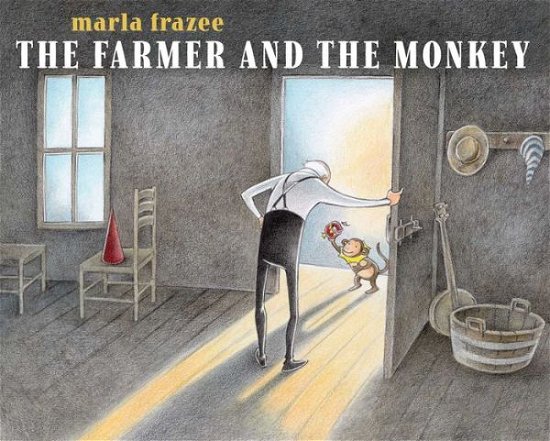 Cover for Marla Frazee · The Farmer and the Monkey - The Farmer Books (Hardcover Book) (2020)