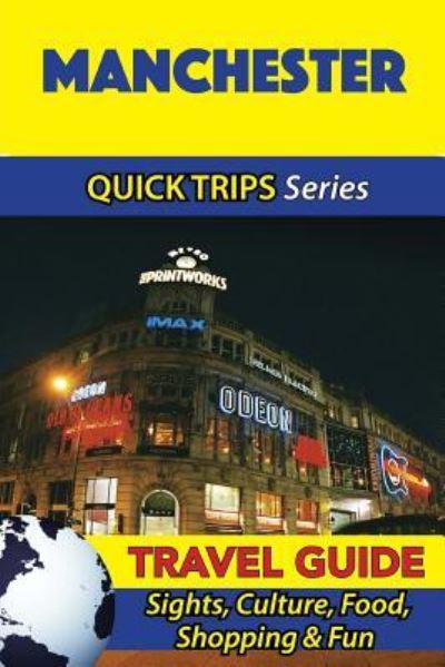 Cover for Cynthia Atkins · Manchester Travel Guide (Quick Trips Series) (Paperback Book) (2016)