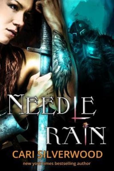 Cover for Cari Silverwood · Needle Rain (Paperback Book) (2016)