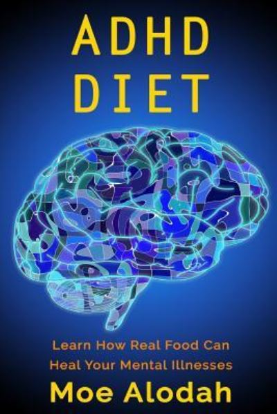 Cover for Moe Alodah · ADHD Diet (Paperback Book) (2016)