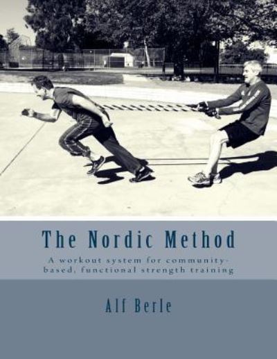 Cover for Alf E Berle · The Nordic Method (Paperback Book) (2016)