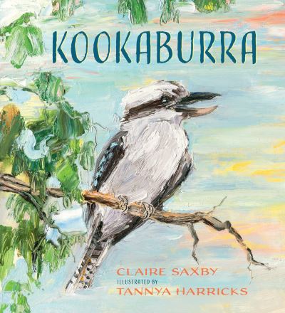 Cover for Claire Saxby · Kookaburra (Book) (2021)