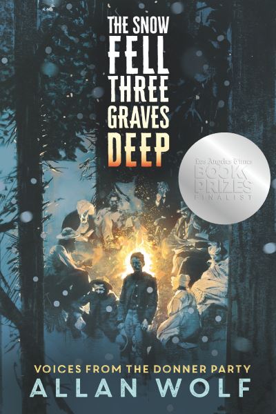 Cover for Allan Wolf · The Snow Fell Three Graves Deep (Paperback Book) (2022)