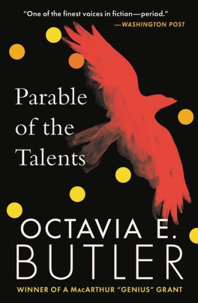 Parable of the Talents - Octavia E. Butler - Books - Grand Central Publishing - 9781538732199 - August 20, 2019