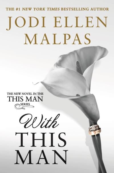 Cover for Jodi Ellen Malpas · With This Man (Book) [First edition. edition] (2018)