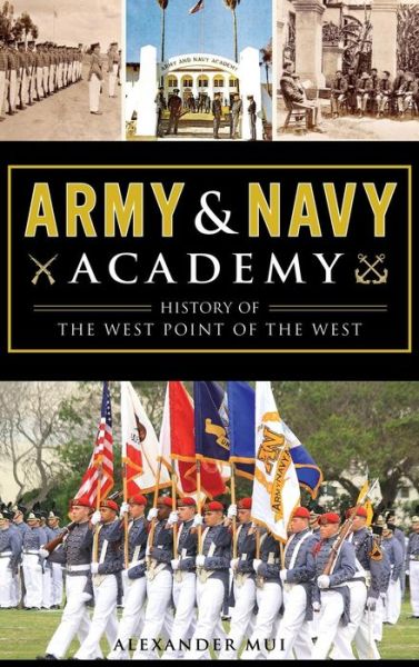 Cover for Alexander Mui · Army and Navy Academy (Hardcover Book) (2017)