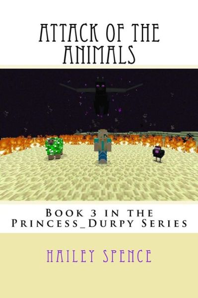 Cover for Hailey Spence · Attack of the Animals (Paperback Book) (2016)