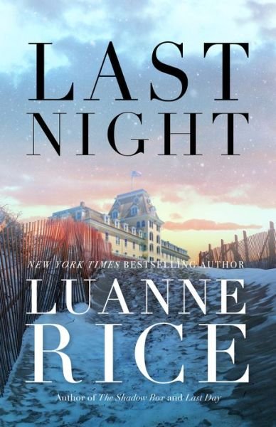 Cover for Luanne Rice · Last Night (Hardcover bog) (2024)