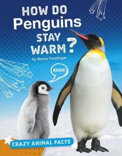 Cover for Nancy Furstinger · How Do Penguins Stay Warm? (Book) (2018)