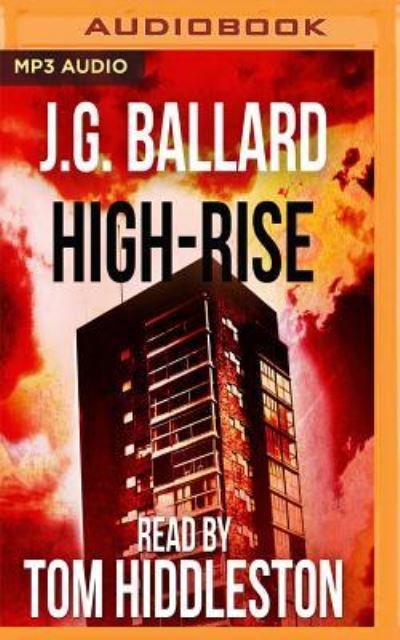 High-Rise - J. G. Ballard - Musik - Audible Studios on Brilliance Audio - 9781543624199 - 4. juli 2017