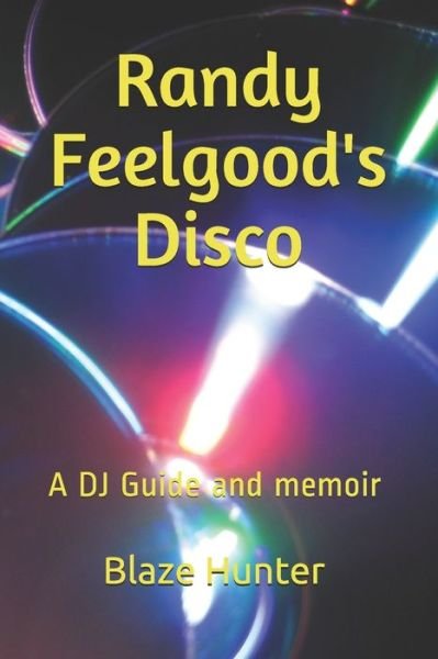 Cover for Blaze Hunter · Randy Feelgood's Disco (Paperback Book) (2017)