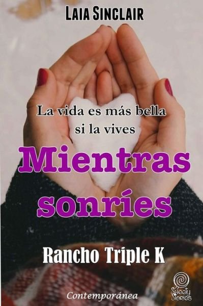 Cover for Laia Sinclair · Mientras Sonries (Pocketbok) (2017)