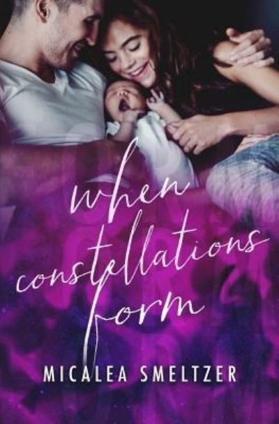 Cover for Micalea Smeltzer · When Constellations Form (Pocketbok) (2017)