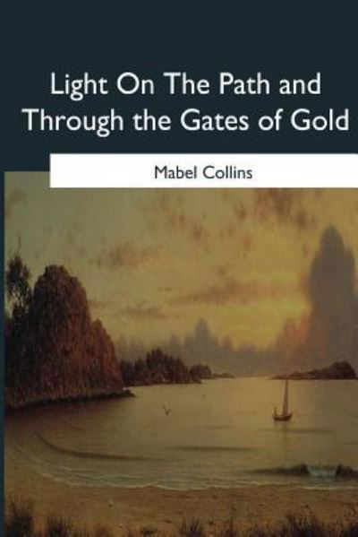 Cover for Mabel Collins · Light on the Path and Through the Gates of Gold (Paperback Book) (2017)