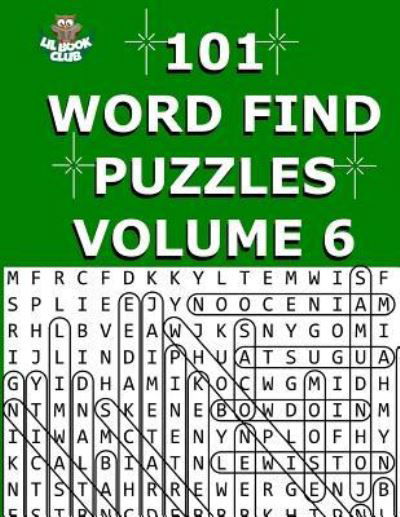 Cover for Lil Book Club · 101 Word Find Puzzles Vol. 6 (Taschenbuch) (2017)