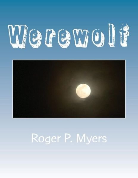 Cover for Roger P Myers · Werewolf (Pocketbok) (2017)
