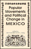 Cover for Joe Foweraker · Popular Movements and Political Change in Mexico (Paperback Book) [New Ed. edition] (1990)