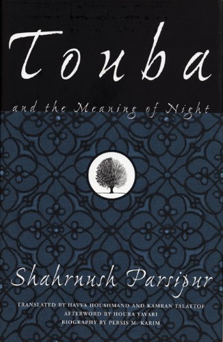 Cover for Shahrnush Parsipur · Touba and the Meaning of Night - Women Writing the Middle East (Gebundenes Buch) [First edition] (2006)