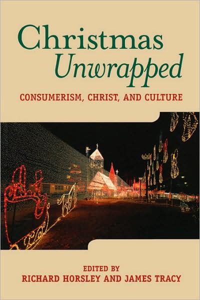 Christmas Unwrapped - Horsley - Books - Continuum International Publishing Group - 9781563383199 - August 1, 2001